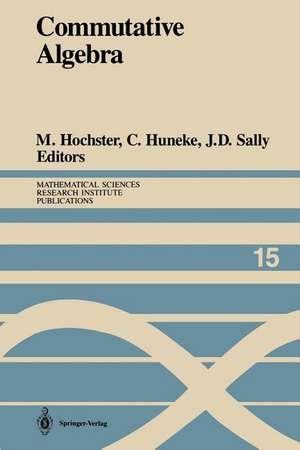 Commutative Algebra: Proceedings of a Microprogram Held June 15–July 2, 1987 de Melvin Hochster