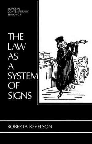 The Law as a System of Signs de Roberta Kevelson