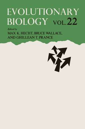 Evolutionary Biology: Volume 22 de Max K. Hecht