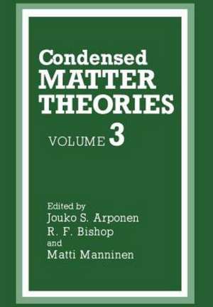 Condensed Matter Theories de Jouko Arponen