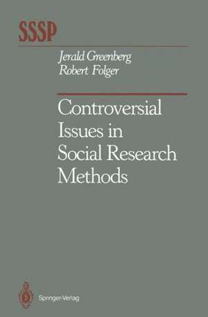 Controversial Issues in Social Research Methods de Jerald Greenberg