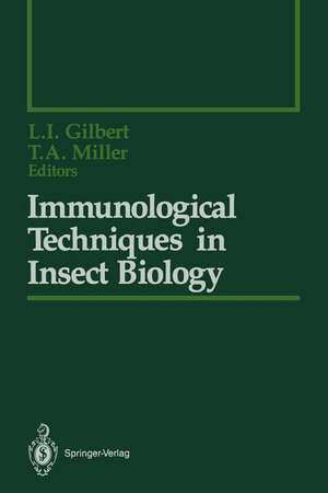 Immunological Techniques in Insect Biology de Lawrence I. Gilbert