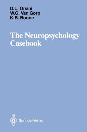 The Neuropsychology Casebook de Donna L. Orsini