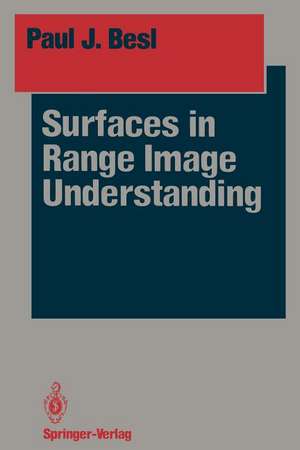 Surfaces in Range Image Understanding de Paul J. Besl