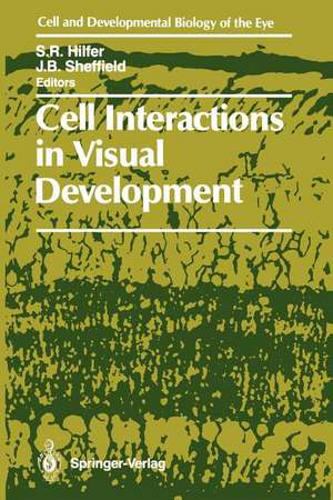 Cell Interactions in Visual Development de S. Robert Hilfer