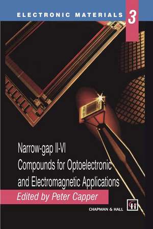 Narrow-gap II-VI Compounds for Optoelectronic and Electromagnetic Applications de Peter Capper