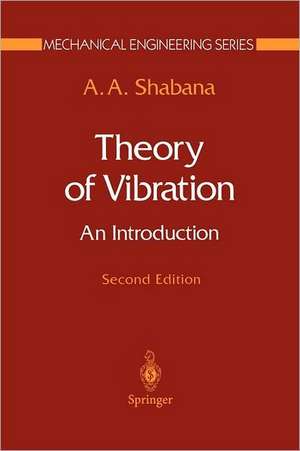 Theory of Vibration: An Introduction de A.A. Shabana