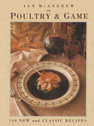 Poultry & Game de Ian McAndrew