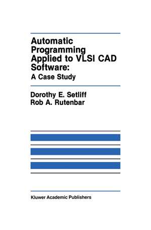 Automatic Programming Applied to VLSI CAD Software de Dorothy E. Setliff