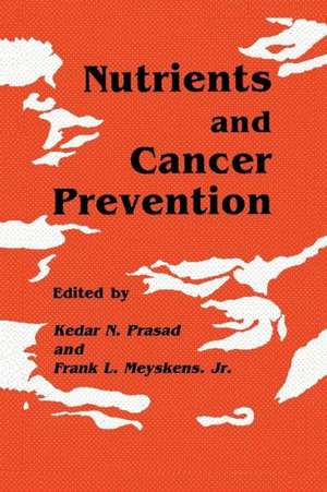 Nutrients and Cancer Prevention de Kedar N. Prasad