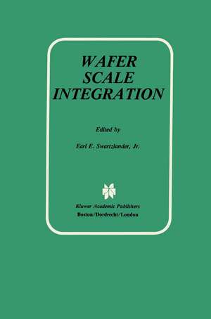 Wafer Scale Integration de Earl E. Swartzlander Jr.