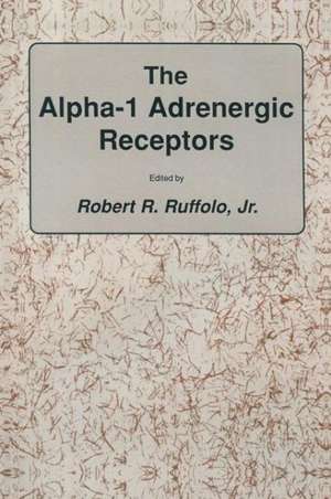 The alpha-1 Adrenergic Receptors de Jr. Ruffolo