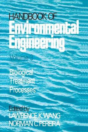 Biological Treatment Processes: Volume 3 de Lawrence K. Wang