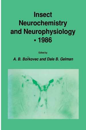 Insect Neurochemistry and Neurophysiology · 1986 de A. B. Borkovec