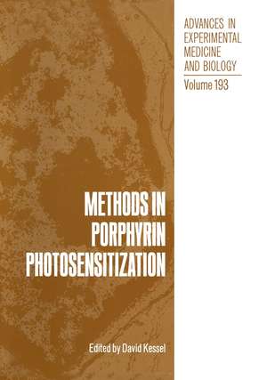 Methods in Porphyrin Photosensitization de David Kessel