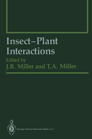 Insect-Plant Interactions de James R. Miller