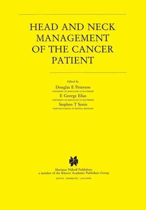 Head and Neck Management of the Cancer Patient de Douglas E. Peterson