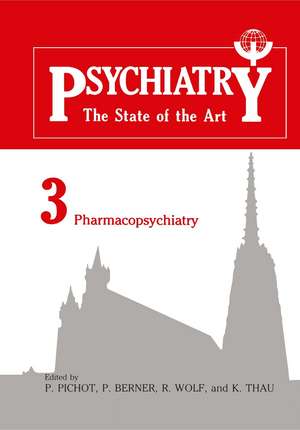 Psychiatry: The State of the Art Volume 3 Pharmacopsychiatry de P. Pichot