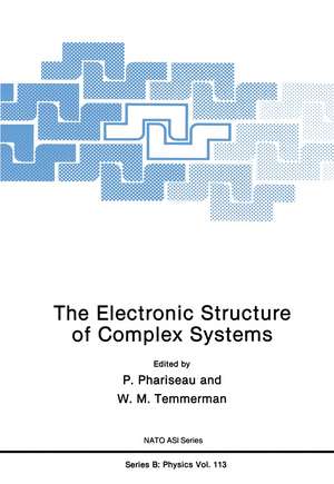 The Electronic Structure of Complex Systems de P. Phariseau