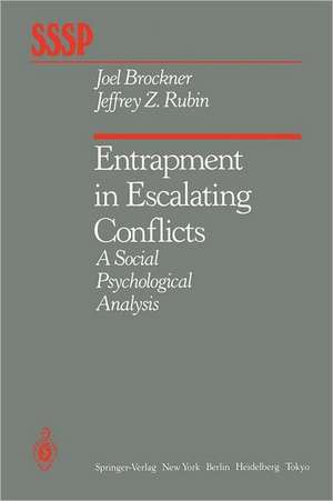 Entrapment in Escalating Conflicts: A Social Psychological Analysis de J. Brockner