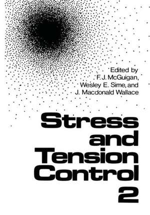 Stress and Tension Control 2 de F. J. McGuigan