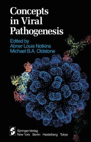 Concepts in Viral Pathogenesis de A. L. Notkins