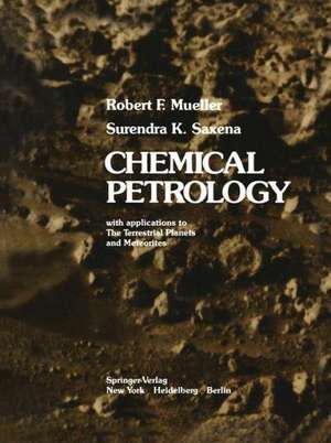 Chemical Petrology: with applications to The Terrestrial Planets and Meteorites de R. F. Mueller