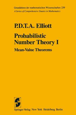 Probabilistic Number Theory I: Mean-Value Theorems de P.D.T.A. Elliott