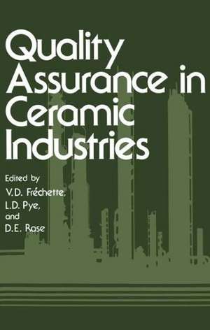 Quality Assurance in Ceramic Industries de V. D. Frechette