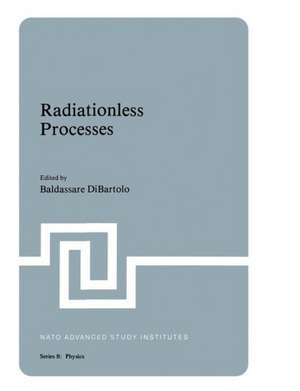 Radiationless Processes de Baldassare Di Bartolo