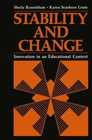 Stability and Change: Innovation in an Educational Context de Sheila Rosenblum