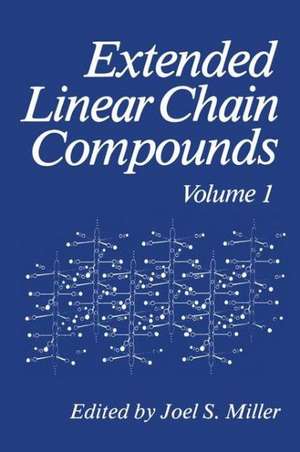 Extended Linear Chain Compounds: Volume 1 de Joel S. Miller