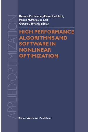 High Performance Algorithms and Software in Nonlinear Optimization de Renato de Leone