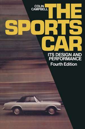 The Sports Car: Its design and performance de Colin Campbell