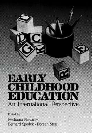 Early Childhood Education: An International Perspective de Nechama Nir-Janiv