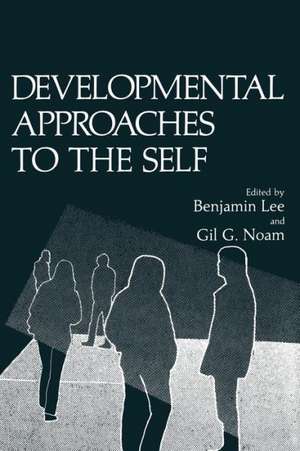 Developmental Approaches to the Self de Benjamin Lee