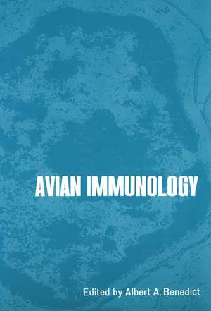 Avian Immunology de A. Benedict