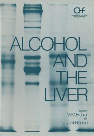 Alcohol and the Liver de M. Fisher