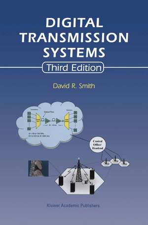 Digital Transmission Systems de David R. Smith