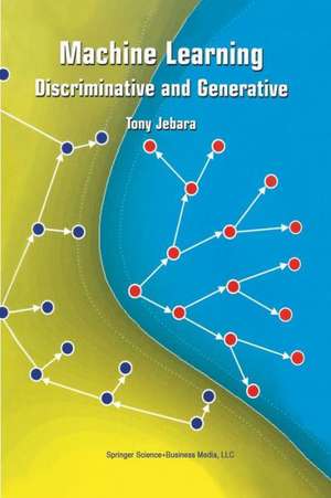 Machine Learning: Discriminative and Generative de Tony Jebara