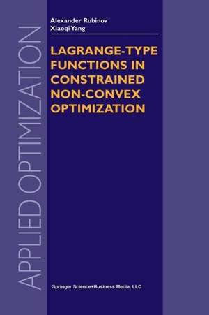 Lagrange-type Functions in Constrained Non-Convex Optimization de Alexander M. Rubinov