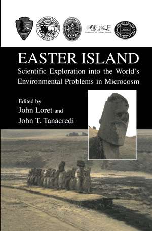 Easter Island: Scientific Exploration into the World’s Environmental Problems in Microcosm de John Loret