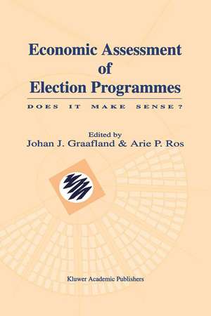 Economic Assessment of Election Programmes: Does it make sense? de Johan J. Graafland