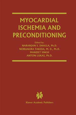 Myocardial Ischemia and Preconditioning de Naranjan S. Dhalla