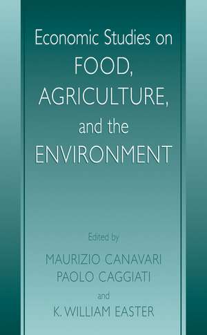 Economic Studies on Food, Agriculture, and the Environment de Maurizio Canavari