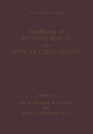 Handbook of Women’s Sexual and Reproductive Health de Gina M. Wingood