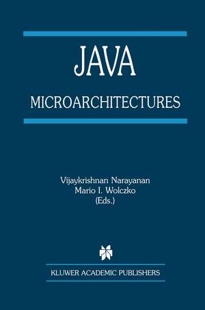 Java Microarchitectures de Vijaykrishnan Narayanan