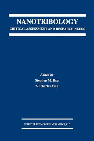 Nanotribology: Critical Assessment and Research Needs de Stephen M. Hsu