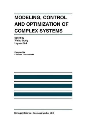 Modeling, Control and Optimization of Complex Systems: In Honor of Professor Yu-Chi Ho de Weibo Gong