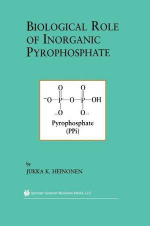 Biological Role of Inorganic Pyrophosphate de Jukka K. Heinonen